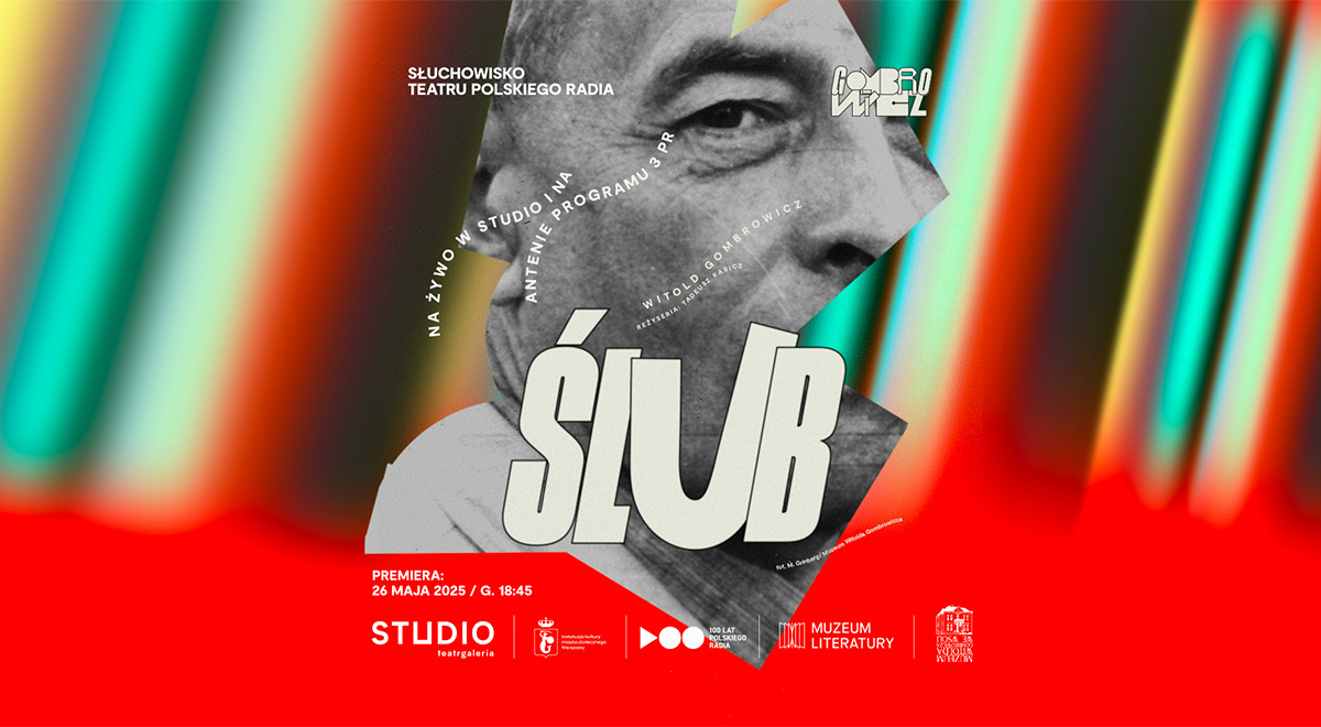 "Ślub" Witolda Gombrowicza w STUDIO i na antenie Programu 3 Polskiego Radia.