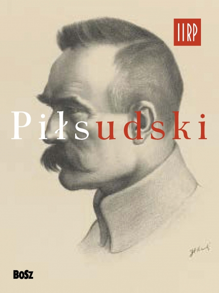 Styczniowa premiera wydawnictwa BOSZ - „Piłsudski”