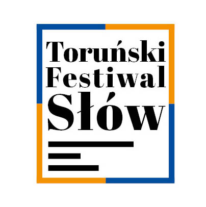 Toruński Festiwal Słów: 16 - 27 czerwca 2022 roku 