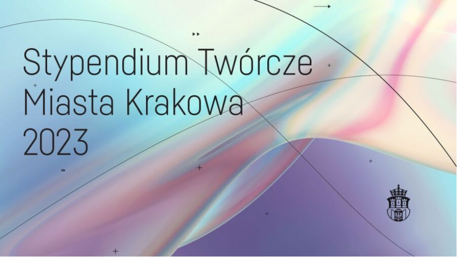 Trwa nabór wniosków o Stypendia Twórcze Miasta Krakowa 2023