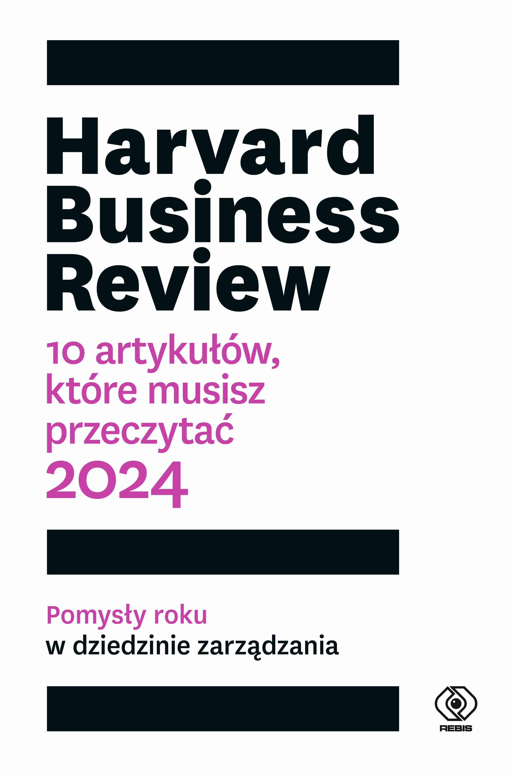 Uwaga premiera w REBIS-ie: "Harvard Bussiness Review. 10 artykułów, które musisz przeczytać"