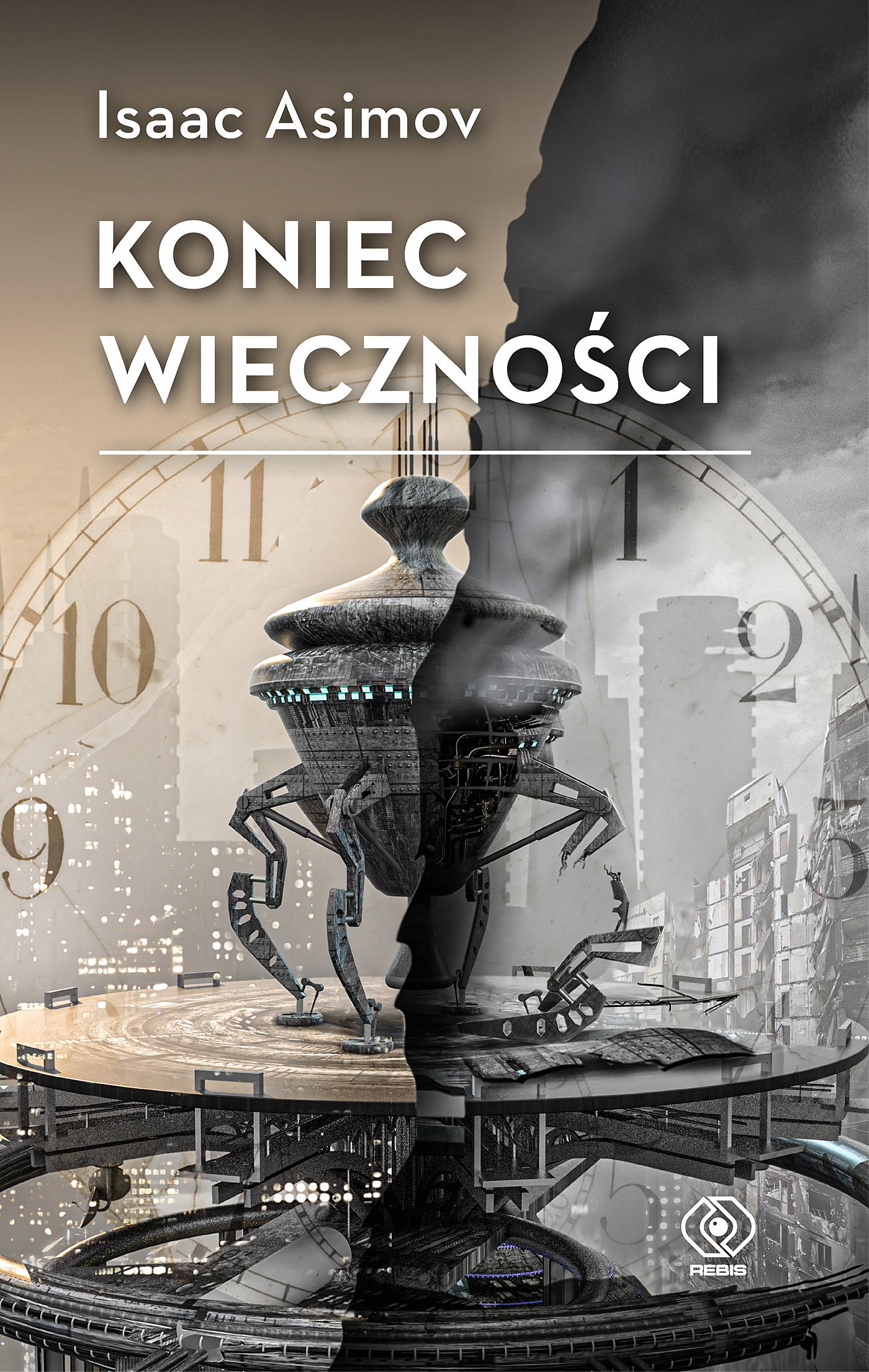 W REBIS-ie 20 września - Isaac Asimov, Koniec Wieczności, najnowsza propozycja w serii "Wehikuł czasu"