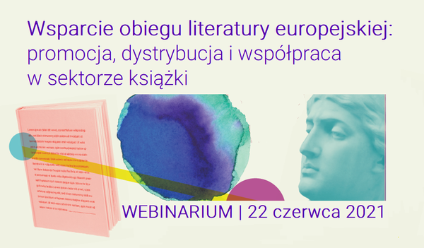 Wsparcie obiegu literatury europejskiej: promocja, dystrybucja i współpraca w sektorze książki