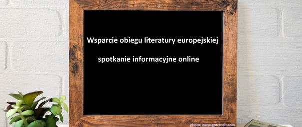 Wsparcie obiegu literatury europejskiej | spotkanie informacyjne online 30 marca 2022