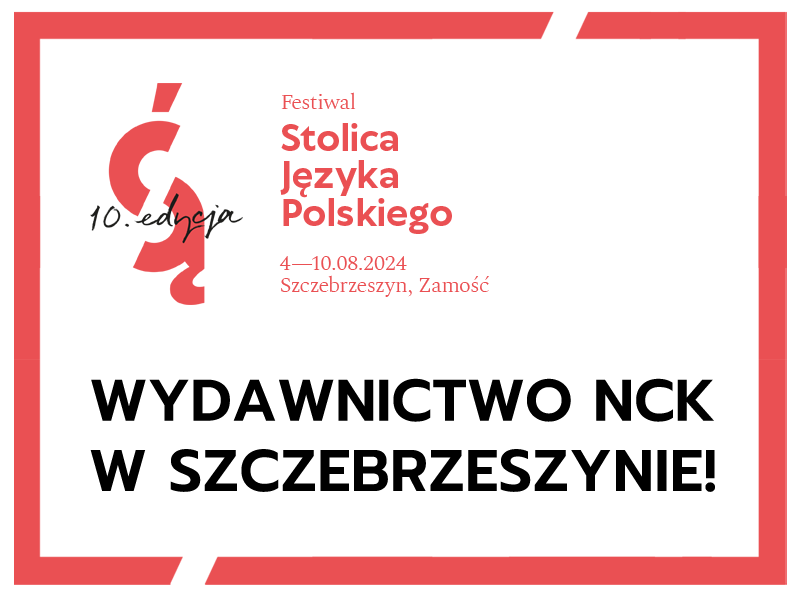 Wydawnictwo NCK na Festiwalu Stolica Języka Polskiego