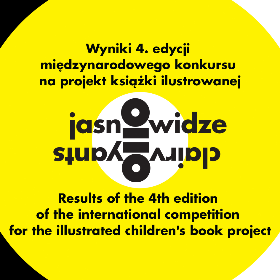 Wyniki 4. edycji międzynarodowego konkursu na projekt książki ilustrowanej Jasnowidzę