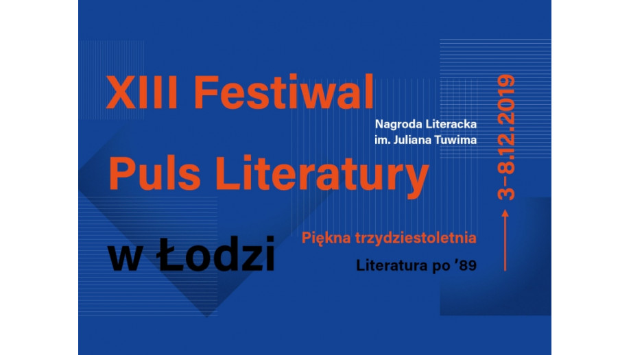 XIII Festiwal Puls Literatury pod hasłem „Piękna trzydziestoletnia”