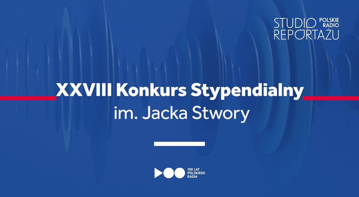 XXVIII XXVIII Konkurs Stypendialny im. Jacka Stwory.