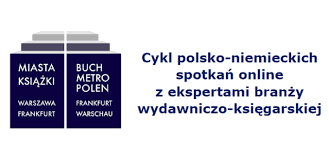 Zaproszenie na międzynarodowy panel -  cykl Miasta Książki: Warszawa-Frankfurt