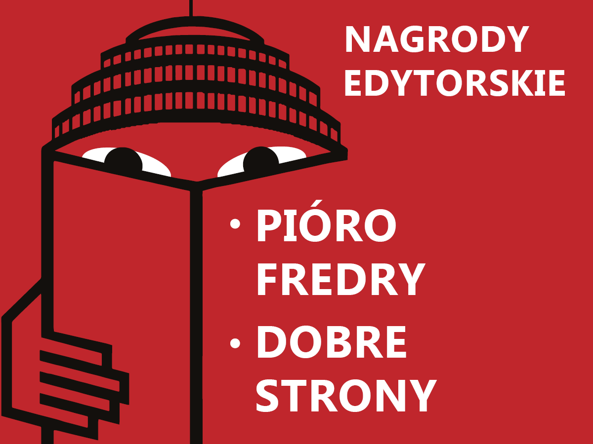 Znamy nominacje do nagród edytorskich Pióro Fredry i Dobre Strony