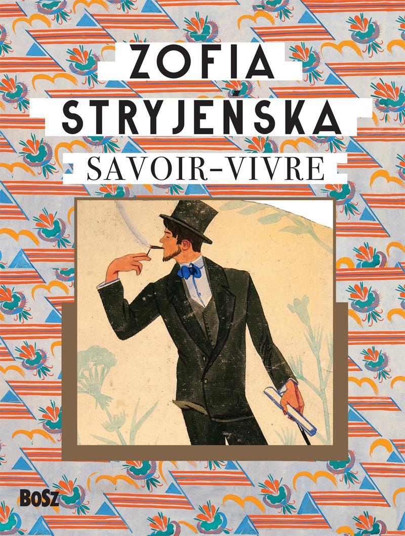 „Zofia Stryjeńska. Savoir-vivre” - nowa książka wydawnictwa BOSZ