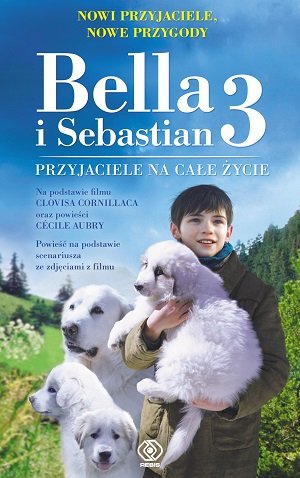 Bella i Sebastian 3. Przyjaciele na całe życie