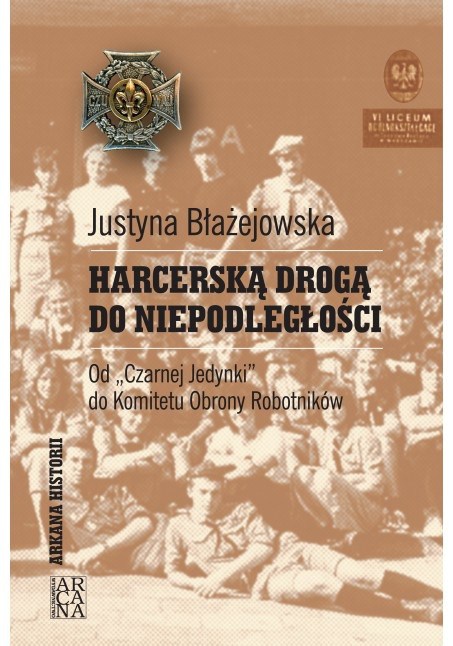 Justyna Błażejowska – Harcerską drogą do niepodległości