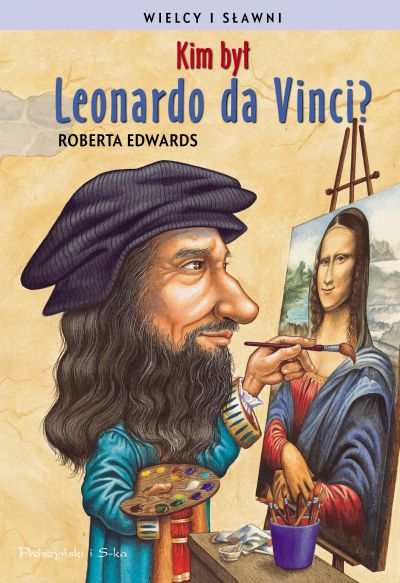Kim był Leonardo da Vinci?