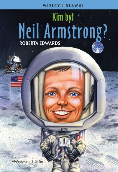 Kim był Neil Armstrong?