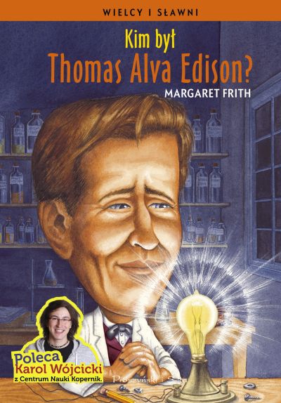 Kim był Thomas Alva Edison?