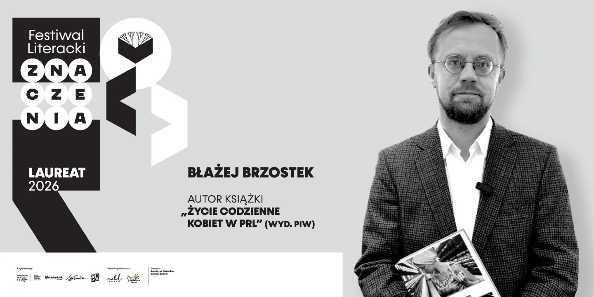 Błażej Brzostek, laureat Nagrody Literackiej Znaczenia 2026, z książką „Życie codzienne kobiet w PRL”
