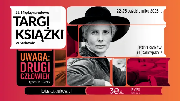 Plansza 29. Międzynarodowych Targów Książki w Krakowie z hasłem Uwaga: drugi człowiek i portretem Agnieszki Osieckiej