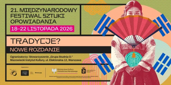 Baner 21. Międzynarodowego Festiwalu Sztuki Opowiadania „Tradycje? Nowe rozdanie”, fot. Mazowiecki Instytut Kultury
